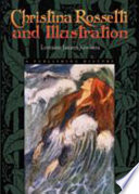 Christina Rossetti and illustration a publishing history /
