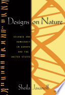 Designs on nature science and democracy in Europe and the United States /