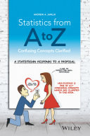Statistics from A to Z : confusing concepts clarified /