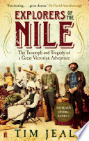 Explorers of the Nile the triumph and tragedy of a great Victorian adventure /
