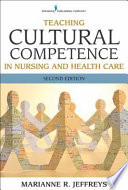 Teaching cultural competence in nursing and health care inquiry, action, and innovation /