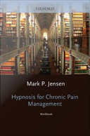 Hypnosis for chronic pain management workbook /