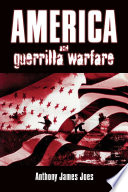 America and guerrilla warfare /