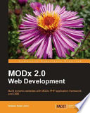 MODx 2.0 web development build dynamic websites with MODx PHP  application framework and CMS /