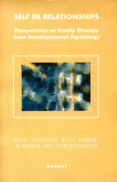 Self in relationships perspectives on family therapy from developmental psychology /