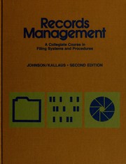 Records management : a collegiate course in filing systems and procedures /