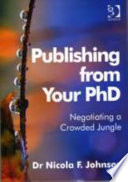 Publishing from your PhD negotiating a crowded jungle /