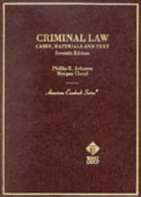 Criminal law : cases, materials, and text /