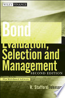 Bond evaluation, selection, and management