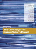 The criminal justice student writer's manual /