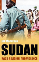 Sudan : race, religion, and violence /