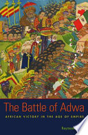 The Battle of Adwa African victory in the age of empire /