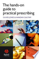 The hands-on guide to practical prescribing