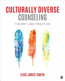 Culturally diverse counseling : theory and practice /