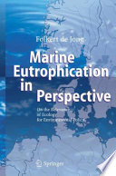 Marine Eutrophication in Perspective On the Relevance of Ecology for Environmental Policy /
