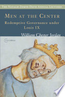 Men at the center redemptive governance under Louis IX /