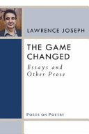 The game changed essays and other prose /