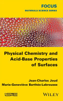 Physical chemistry and acid-base properties of surfaces /