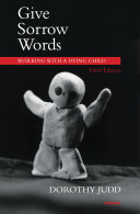 Give sorrow words : working with a dying child /