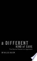 A different kind of care the social pediatrics approach /