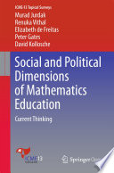 Social and Political Dimensions of Mathematics Education Current Thinking /