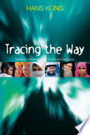 Tracing the way spiritual dimensions of the world religions /