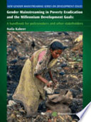 Gender mainstreaming in poverty eradication and the millennium development goals : a handbook for policy-makers and other stakeholders /