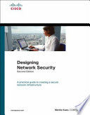 Designing network security : a practical guide to creating a secure network infrastructure /