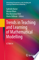 Trends in Teaching and Learning of Mathematical Modelling ICTMA14 /
