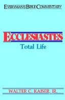 Ecclesiastes: total life/