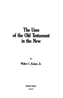 The uses of the old testament in the new /