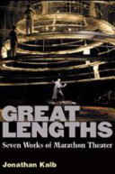 Great lengths seven works of marathon theater /