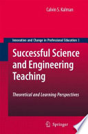 Successful Science and Engineering Teaching Theoretical and Learning Perspectives /