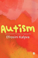 Autism : educational and therapeutic approaches /