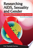 Researching AIDS, sexuality and gender case studies of women in Kenyan universities /