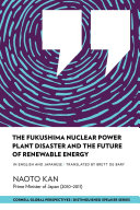 The Fukushima Nuclear Power Plant Disaster and the Future of Renewable Energy /