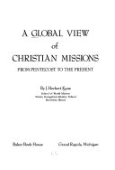 A global view of Christian missions : from Pentecost to the present /