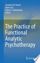 The Practice of Functional Analytic Psychotherapy
