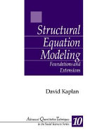 Structural equation modeling : foundations and extensions /