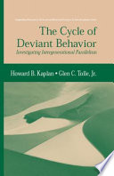 The Cycle of Deviant Behavior Investigating Intergenerational Parallelism /