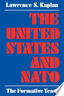 The United States and NATO : the formative years /