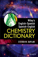 Wiley's English-Spanish, Spanish-English chemistry dictionary /