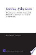 Families under stress an assessment of data, theory, and reseach on marriage and divorce in the military /