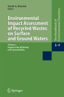 Water Pollution Environmental Impact Assessment of Recycled Wastes on Surface and Ground Waters; Engineering Modeling and Sustainability /