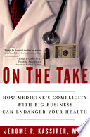 On the take how America's complicity with big business can endanger your health /