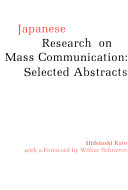 Japanese research on mass communication, selected abstracts /