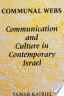 Communal webs communication and culture in contemporary Israel /