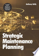 Strategic maintenance planning