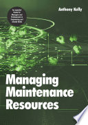 Managing maintenance resources
