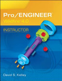 Pro/Engineer wildfire 4.0 instructor /